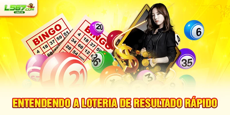 Entendendo a loteria de resultado rápido