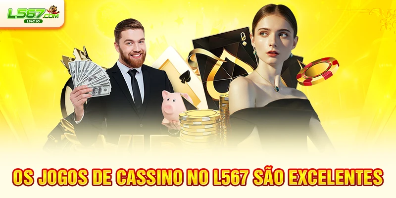 Os jogos de cassino no L567 são excelentes